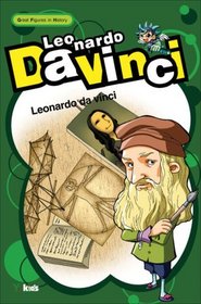 Leonardo da Vinci (Great Figures in History series)