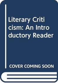 Literary Criticism: An Introductory Reader