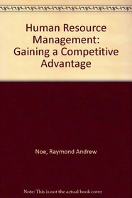Human Resource Management: Gaining a Competitive Advantage