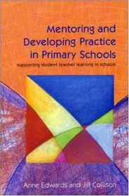 Mentoring And Developing Practice In Primary Schools
