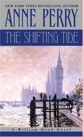 The Shifting Tide (William Monk, Bk 14)