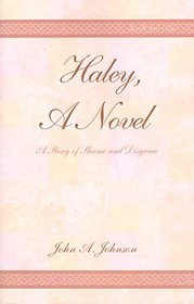 Haley, A Novel