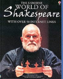 Usborne Internet-linked World of Shakespeare (Usborne Internet-linked World of Shakespeare)