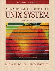 A Practical Guide to the UNIX System (3rd Edition)