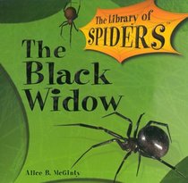 The Black Widow Spider (Mcginty, Alice B. Library of Spiders.)