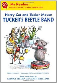 Tucker's Beetle Band (Harry Cat and Tucker Mouse) (My Readers, Level 2)