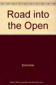 The Road into the Open