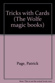 Tricks with Cards (The Wolfe Magic Books)