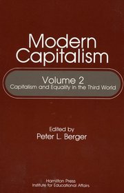 Capitalism and Equality in the Third World: Modern Capitalism, Volume II (Modern Capitalism)