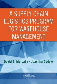 A Supply Chain Logistics Program for Warehouse Management (Series on Resource Management)