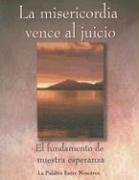 La Misericordia Vence al Juicio: El Fundamento de Nuestra Esperanza (Palabra Entre Nosotros) (Spanish Edition)