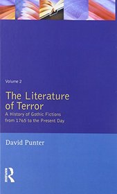 The Literature of Terror: Volume 2: The Modern Gothic