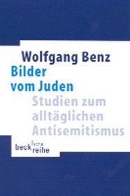 Bilder vom Juden. Studien zum alltglichen Antisemitismus.