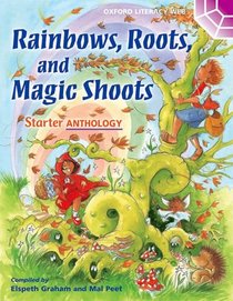 Rainbows, Roots, and Magic Shoots: Web Starter Anthology