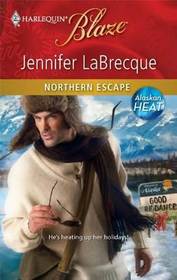 Northern Escape (Alaskan Heat, Bk 3) (Harlequin Blaze, No 581)
