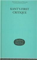 Kant's First Critique: an Appraisal of the Permanent Significance of Kant's Critique of  Pure Reason (Muirhead Library of Philosophy)