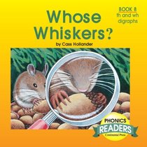 Phonics Books: Phonics Reader: Whose Whiskers?