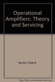 Operational Amplifiers: Theory and Servicing