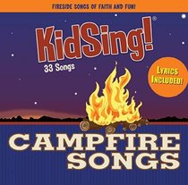 KidSing! Campfire Songs!: 30 All-Time Best Camp Songs