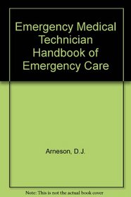 Emt Handbook of Emergency Care/64-05138