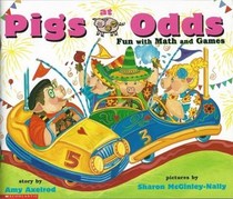 Pigs at Odds: Fun with Math and Games (Pigs Will Be Pigs)
