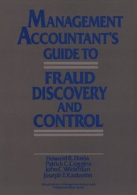 Management Accountant's Guide to Fraud Discovery and Control (Wiley/Institute of Management Accountants Professional Book Series)