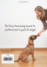 21 Days to the Perfect Dog: The Friendly Boot Camp for Your Imperfect Pet