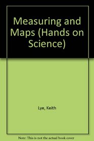 Measuring and Maps (Hands on Science)