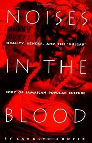 Noises in the Blood: Orality, Gender, and the 