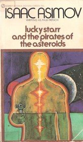 Lucky Starr and the Pirates of the Asteroids