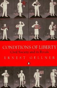 Conditions of Liberty: Civil Society and Its Rivals (Penguin History)