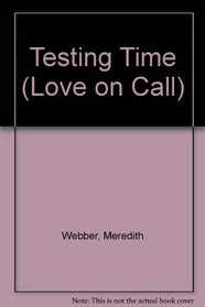 Testing Time (Love on Call)