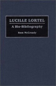 Lucille Lortel: A Bio-Bibliography (Bio-Bibliographies in the Performing Arts)