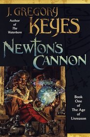 Newton's Cannon (The Age of Unreason, Book 1)