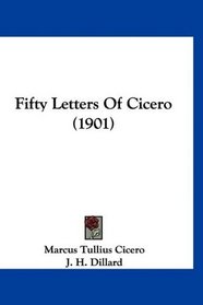 Fifty Letters Of Cicero (1901)