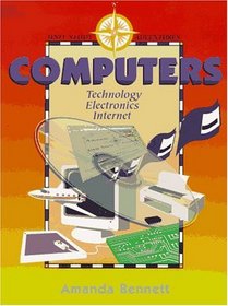 Computers: Technology, Electronics, Internet (Unit Study Adventure)