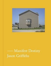Manifest Destiny: A Guide to the Essential Indifference of American Suburban Housing