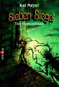 Sieben Siegel 04. Der Dornenmann