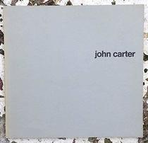 John Carter: Objekte von 1971-1990 : John Carter, Satze zu meiner Arbeit, Dialog zwischen Klaus Staudt und John Carter am 2. september 1990