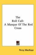 The Roll Call: A Masque Of The Red Cross