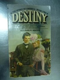 Destiny: Spirit of America, Book 2