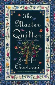 The Master Quilter (Elm Creek Quilts, Bk 6)