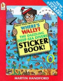 Where's Wally?: Dazzling Deep-sea Divers Sticker Book (Where's Wally?)
