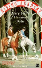 Mary Beth's Haunted Ride (Riding Academy)