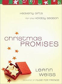 Christmas Promises: Heavenly Gifts for the Holiday Season