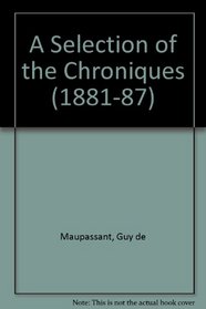 A Selection of the Chroniques (1881-87