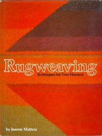 Rugweaving: Techniques for two-harness