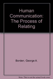 Human communication: The process of relating