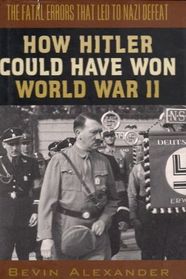 How Hitler Could Have Won World War II