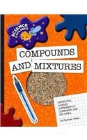 Super Cool Science Experiments: Compounds and Mixtures (Science Explorer)